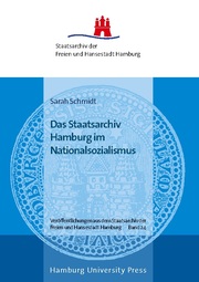 Das Staatsarchiv Hamburg im Nationalsozialismus