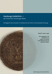 Hamburgs Gedächtnis - die Threse des Hamburger Rates / Die Regesten der Urkunden