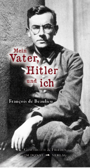 Mein Vater, Hitler und ich