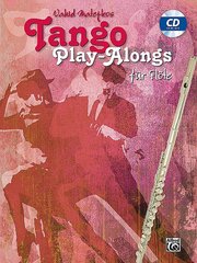 Tango Play-alongs / Vahid Matejkos Tango Play-alongs für Flöte