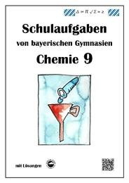 Chemie 9, Schulaufgaben von bayerischen Gymnasien mit Lösungen - Cover