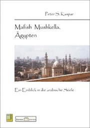 Mafish Mushkella, Ägypten