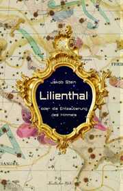 Lilienthal oder die Entzauberung des Himmels - Cover