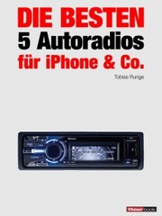 Die besten 5 Autoradios für iPhone & Co.
