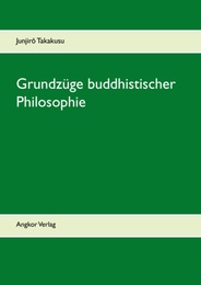 Grundzüge buddhistischer Philosophie