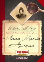 Kochen mit Averna - die Familienrezepte von Anna Maria Averna