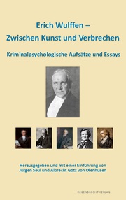 Erich Wulffen - Zwischen Kunst und Verbrechen - Cover