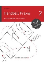 Handball Praxis 2 - Grundbewegungen in der Abwehr - Cover
