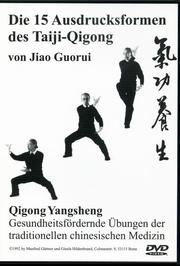 Qigong Yangsheng - Die 15 Ausdrucksformen des Taiji-Qigong