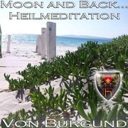 Moon and Back - Heilmeditation zur Förderung Ihrer Intuition - Cover