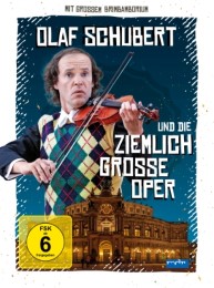 Olaf Schubert und die ziemlich grosse Oper