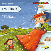Frau Holle gelesen von Iris Berben - ICHHöRMAL
