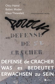 Defense de Cracher.Was es bedeutet erwachsen zu sein