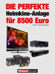 Die perfekte Heimkino-Anlage für 8500 Euro
