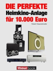 Die perfekte Heimkino-Anlage für 10.000 Euro - Cover