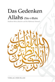 Das Gedenken Allahs - Zikr-i-Illahi