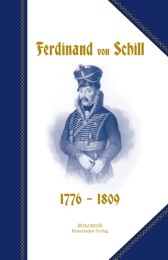 Ferdinand von Schill 1776-1809 - Cover