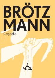 Brötzmann - Gespräche