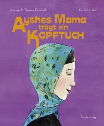 Ayshes Mama trägt ein Kopftuch - Cover