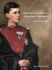 Im Schatten der Macht - König Otto I. von Bayern - Cover