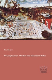 Der Jungbrunnen - Märchen eines fahrenden Schülers - Cover
