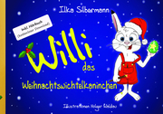 Willi, das Weihnachtswichtelkaninchen