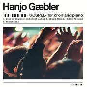 Hanjo Gaebler - Gospel for choir and piano