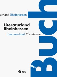 Literaturland Rheinhessen - Das Buch