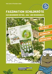 Faszination Schildkröte - das besondere Rätsel-, Mal- und Wissensbuch - Cover