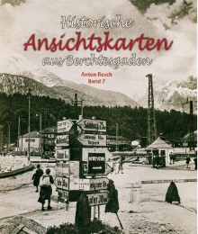 Historische Ansichtskarten aus dem Berchtesgadener Land