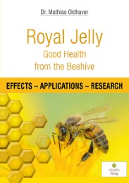 Royal Jelly - Good Health from the Beehive