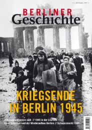 Berliner Geschichte - Kriegsende in Berlin 1945