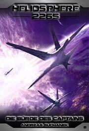 Heliosphere 2265 - Band 6: Die Bürde des Captains (Science Fiction)