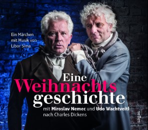 Eine Weihnachtsgeschichte mit Miroslav Nemec und Udo Wachtveitl nach Charles Dickens - Cover