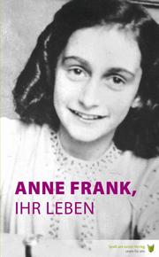 Anne Frank, ihr Leben - Cover