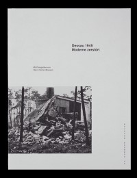 Dessau 1945 - Moderne zerstört