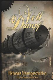 Voll Dampf: Fiktionale Steamgeschichten - Cover