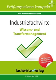 Industriefachwirte: Wissens- und Transfermanagement