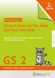 Probenbuch 2. Klasse - Deutsch üben mit Tim, Klara und Wolli Waschbär - Cover