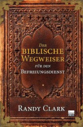 Der biblische Wegweiser für den Befreiungsdienst - Cover