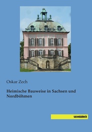 Heimische Bauweise in Sachsen und Nordböhmen