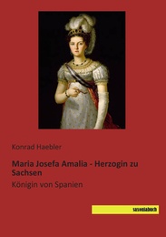 Maria Josefa Amalia - Herzogin zu Sachsen