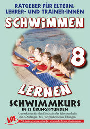 Schwimmen lernen 8: Schwimmkurs in 12 Stunden