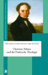 Christian Palmer und die Praktische Theologie