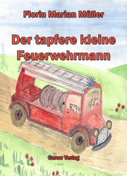 Der tapfere kleine Feuerwehrmann/Micutul pompier viteaz