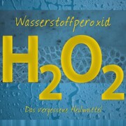 Wasserstoffperoxid - Cover