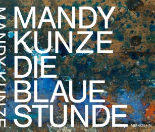 Mandy Kunze - Die blaue Stunde