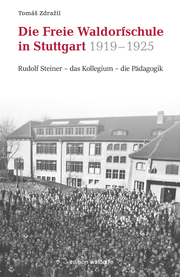 Freie Waldorfschule in Stuttgart 1919 - 1925 - Cover