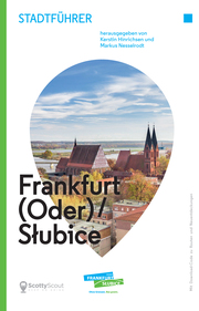 Stadtführer für Frankfurt (Oder)/Slubice