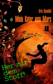 Mein Kater vom Mars - Her mit dem Stoff! - Cover